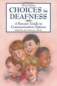 Choices in Deafness: A Parent’s Guide.